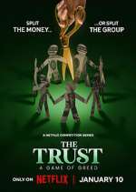 Watch The Trust: A Game of Greed Watch123movies