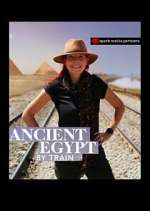 Watch Ancient Egypt by Train Watch123movies