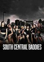 Watch South Central Baddies Watch123movies