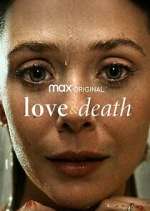 Watch Love & Death Watch123movies