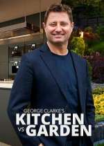 Watch George Clarke\'s Kitchen vs Garden Watch123movies