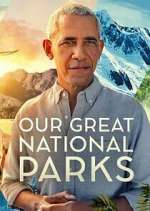 Watch Our Great National Parks Watch123movies