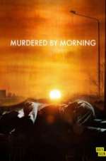 Watch Murdered by Morning Watch123movies