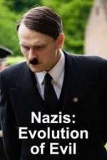 Watch Nazis Evolution of Evil Watch123movies