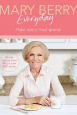 Watch Mary Berry Everyday Watch123movies