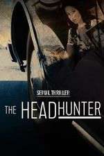 Watch Serial Thriller: The Head Hunter Watch123movies
