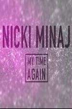 Watch Nicki Minaj: My Time Again Watch123movies