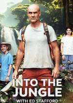 Watch Into the Jungle with Ed Stafford Watch123movies