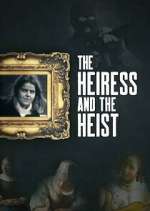 Watch The Heiress and the Heist Watch123movies