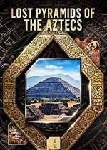 Watch Lost Pyramids of the Aztecs Watch123movies