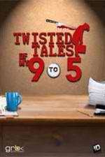 Watch Twisted Tales of My 9 to 5 Watch123movies