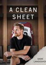 Watch A Clean Sheet: Gabe Landeskog Watch123movies