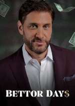 Watch Bettor Days Watch123movies