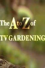 Watch The a to Z of TV Gardening Watch123movies