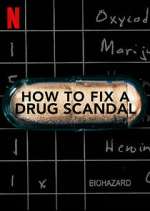 Watch How to Fix a Drug Scandal Watch123movies
