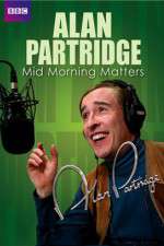Watch Mid Morning Matters with Alan Partridge Watch123movies
