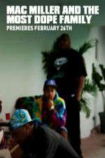 Watch Mac Miller and the Most Dope Family Watch123movies
