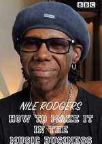 Watch Nile Rodgers: How to Make It in the Music Business Watch123movies