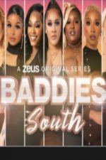 Watch Baddies South Watch123movies