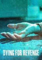 Watch Dying for Revenge Watch123movies