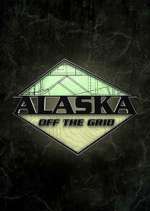 Watch Alaska Off the Grid Watch123movies