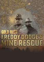 Watch Gold Rush: Mine Rescue with Freddy & Juan Watch123movies