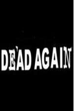 Watch Dead Again Watch123movies
