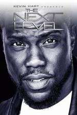 Watch Kevin Hart Presents: The Next Level Watch123movies