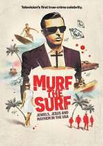 Watch Murf the Surf: Jewels, Jesus, and Mayhem in the USA Watch123movies