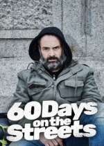 Watch 60 Days on the Streets Watch123movies