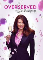Watch Overserved with Lisa Vanderpump Watch123movies