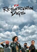 Watch Reservation Dogs Watch123movies