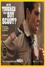 Watch Are You Tougher Than a Boy Scout Watch123movies