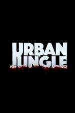 Watch Urban Jungle (UK) Watch123movies