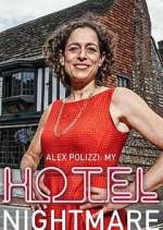 Watch Alex Polizzi: My Hotel Nightmare Watch123movies