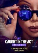 Watch Caught in the Act: Double Life Watch123movies