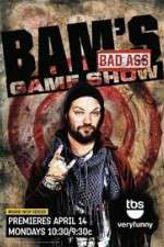 Watch Bam's Bad Ass Game Show Watch123movies