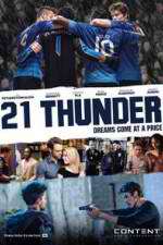 Watch 21 Thunder Watch123movies