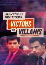 Watch Menendez Brothers: Victims or Villains Watch123movies