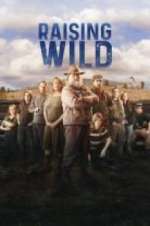 Watch Raising Wild Watch123movies