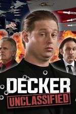 Watch Decker: Unclassified Watch123movies
