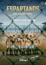 Watch Espartanos. Una historia real Watch123movies