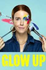 Watch Glow Up: Britain\'s Next Make-Up Star Watch123movies