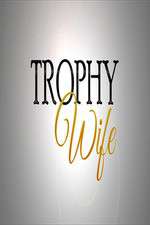 Watch Trophy Wife Watch123movies