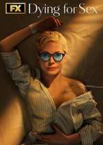 Watch Dying for Sex Watch123movies