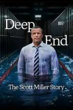 Watch Deep End: The Scott Miller Story Watch123movies