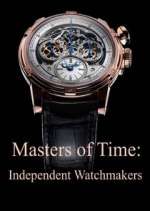 Watch Masters of Time: Independent Watchmakers Watch123movies