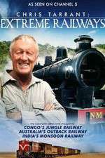 Watch Chris Tarrant Extreme Railways Watch123movies