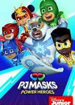 Watch PJ Masks Power Heroes Watch123movies
