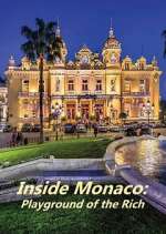 Watch Inside Monaco: Playground of the Rich Watch123movies